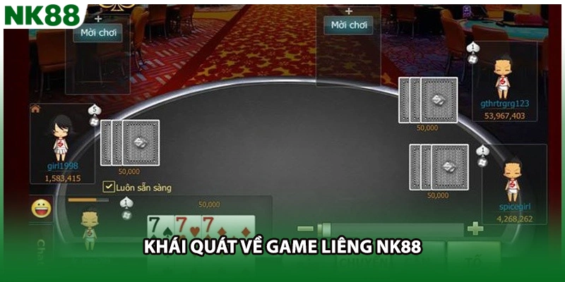Khái quát về game liêng NK88